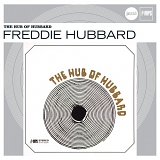 Freddie Hubbard - The Hub Of Hubbard