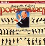 John Williams & The Boston Pops Orchestra - Pops On The March