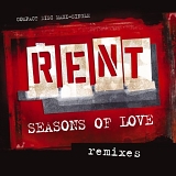 RENT - Seasons of Love  "Remixes"