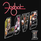 Foghat - Live II