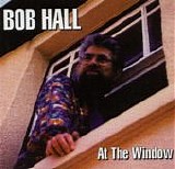 Hall, Bob - At the Window