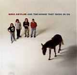 Soul Asylum - And The Horse They Rode In On