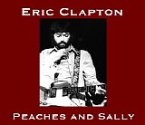 Eric Clapton - Peaches and Sally