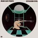 Jean-Luc Ponty - Civilized Evil