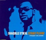 Shaquille O'Neal - Strait Play'in