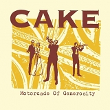 Cake - Motorcade Of Generosity