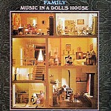 Family - Music In A Dolls House