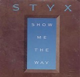 Styx - Show Me The Way