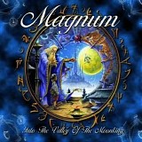 Magnum - Into The Valley Of The Moon King