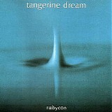 Tangerine Dream - Rubycon