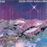 Can - Soon Over Babaluma