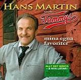 Hans Martin & Tommys - Mina egna favoriter