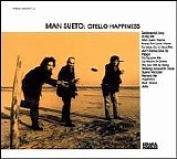 Man Sueto - Otello Happiness