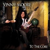 Vinnie Moore - To The Core