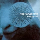 The Hafler Trio - A Thirsty Fish