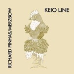 Richard Pinhas And Merzbow - Keio Line