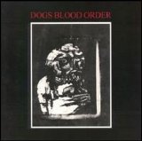 Dogs Blood Order - Dogs Blood Order