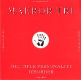 Maeror Tri - Multiple Personality Disorder