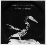 Nurse With Wound - Lofoten Deadhead [CDr]