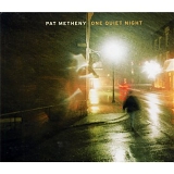 Pat Metheny - ONE QUIET NIGHT