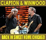 Eric Clapton & Steve Winwood - Back In Sweet Home Chicago (By Roy)