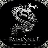 Fatal Smile - World Domination