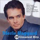 Merle Haggard - 20 Greatest Hits