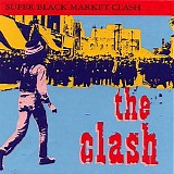 The Clash - Super Black Market Clash