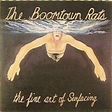 The Boomtown Rats - The Fine Art Of Surfacing