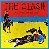 The Clash - Give 'Em Enough Rope