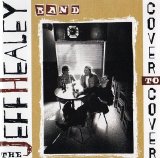 The Jeff Healey Band - Cover To Cover