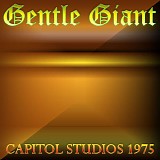 Gentle Giant - Capitol Studios 1975