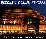 Eric Clapton - Two Little Frenchies