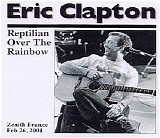 Eric Clapton - Reptilian Over the Rainbow