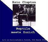 Eric Clapton - Reptile meets Zurich