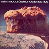 Blue Ã–yster Cult - CultÃ¶saurus Erectus