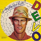 Devo - Q: Are We Not Men? A: We Are Devo!