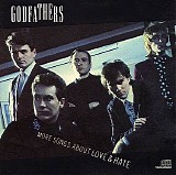 Godfathers - More Songs About Love & Hate