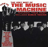 The Music Machine - The Very Best of The Music Machine: Turn On