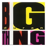 Duran Duran - Big Thing