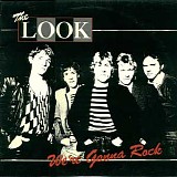 The Look - We're Gonna Rock