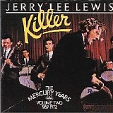 Jerry Lee Lewis - The Mercury Years Volume 2 (1969-1972)