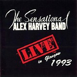 The Sensational Alex Harvey Band - Live In Glasgow 1993