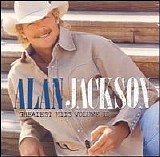 Alan Jackson - Grestest Hits Volume II