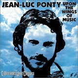 Jean-Luc Ponty - Upon the Wings of Music