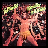 Ted Nugent - Insensities In 10 Cities