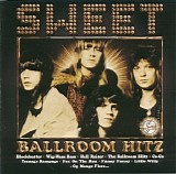 The Sweet - Ballroom Hitz