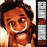 Screamin' Jay Hawkins - Spells & Potions