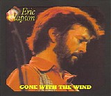 Eric Clapton - Gone With The Wind