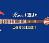 Cream - Look At the Princess